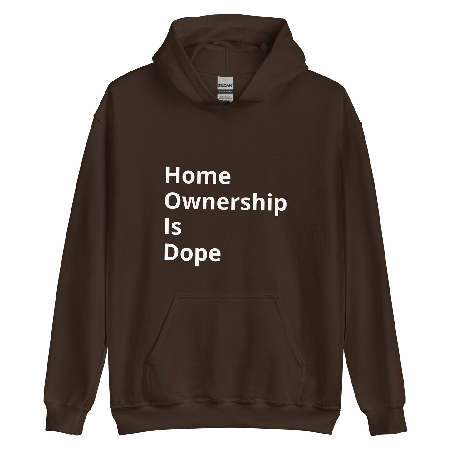 Homeownership is Dope Unisex Hoodie