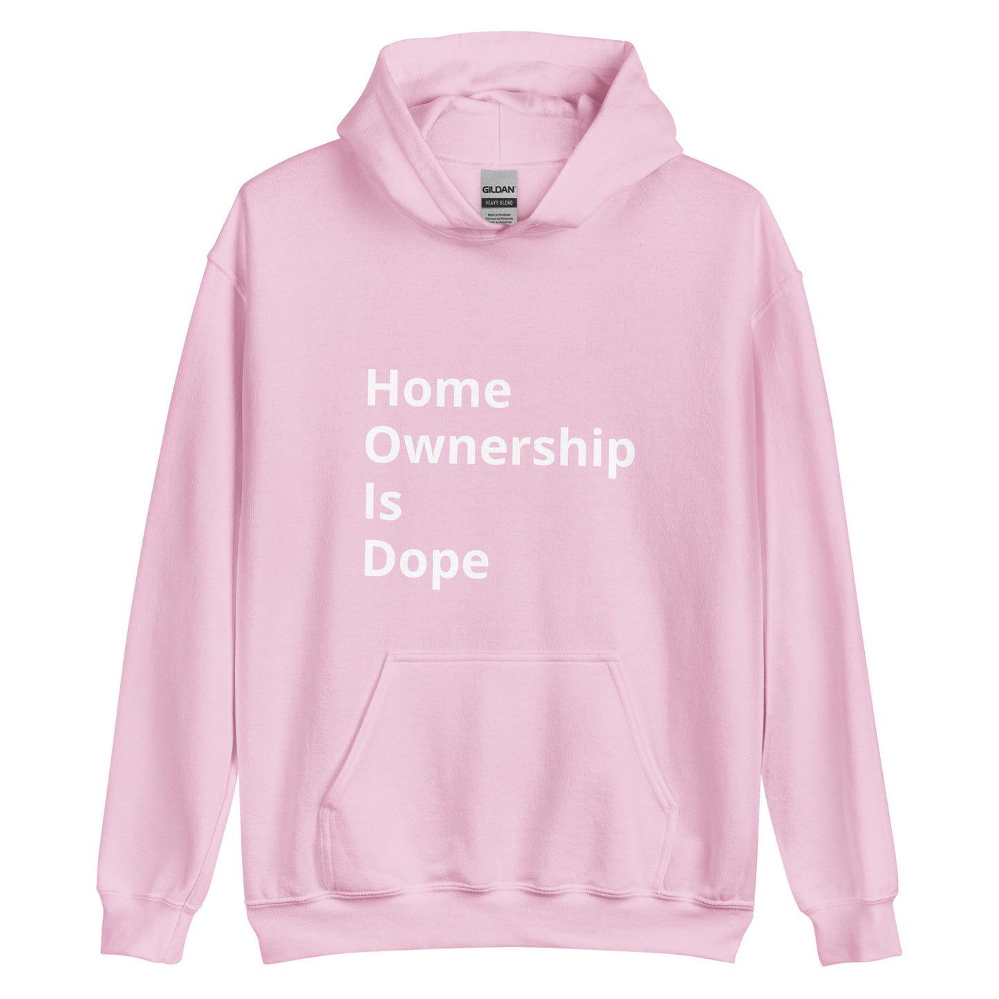 Homeownership is Dope Unisex Hoodie